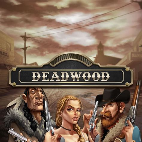 deadwood slot